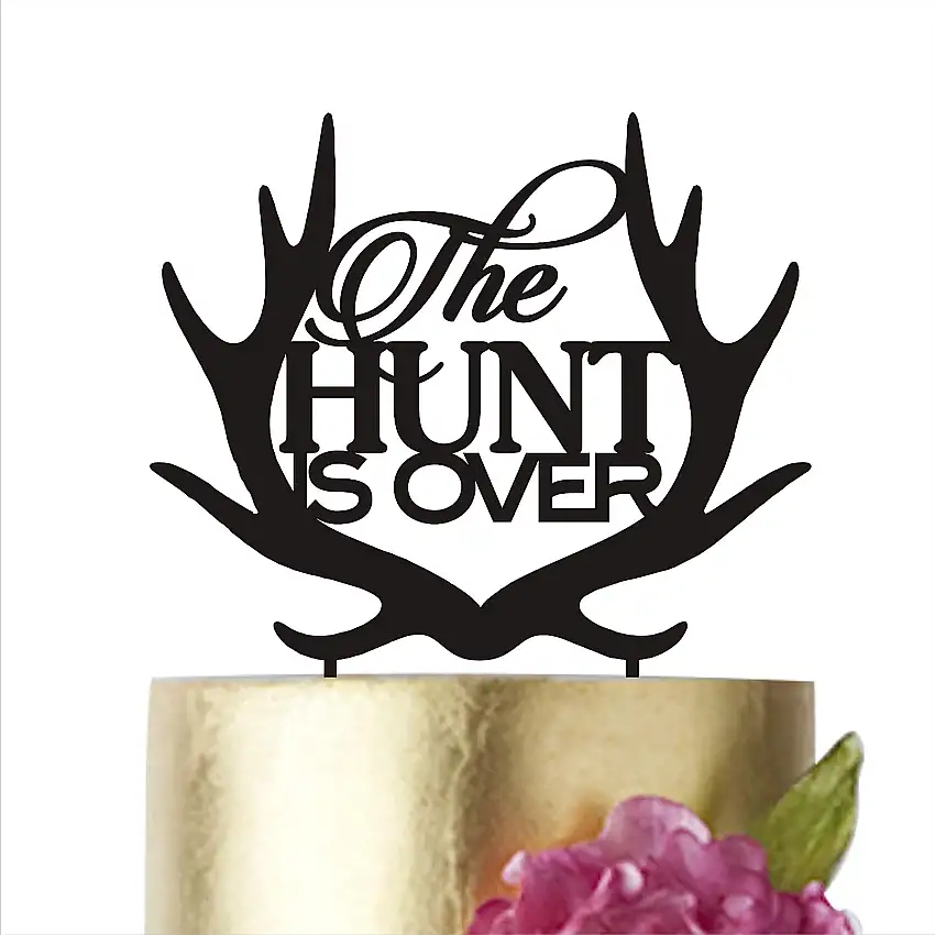 HappyPlywood Tortenaufsatz mit der Aufschrift "The Hunt is over for Wedding Black Bräutigams"
